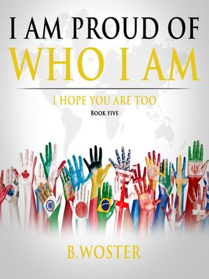 cover image of I Am Proud of Who I Am